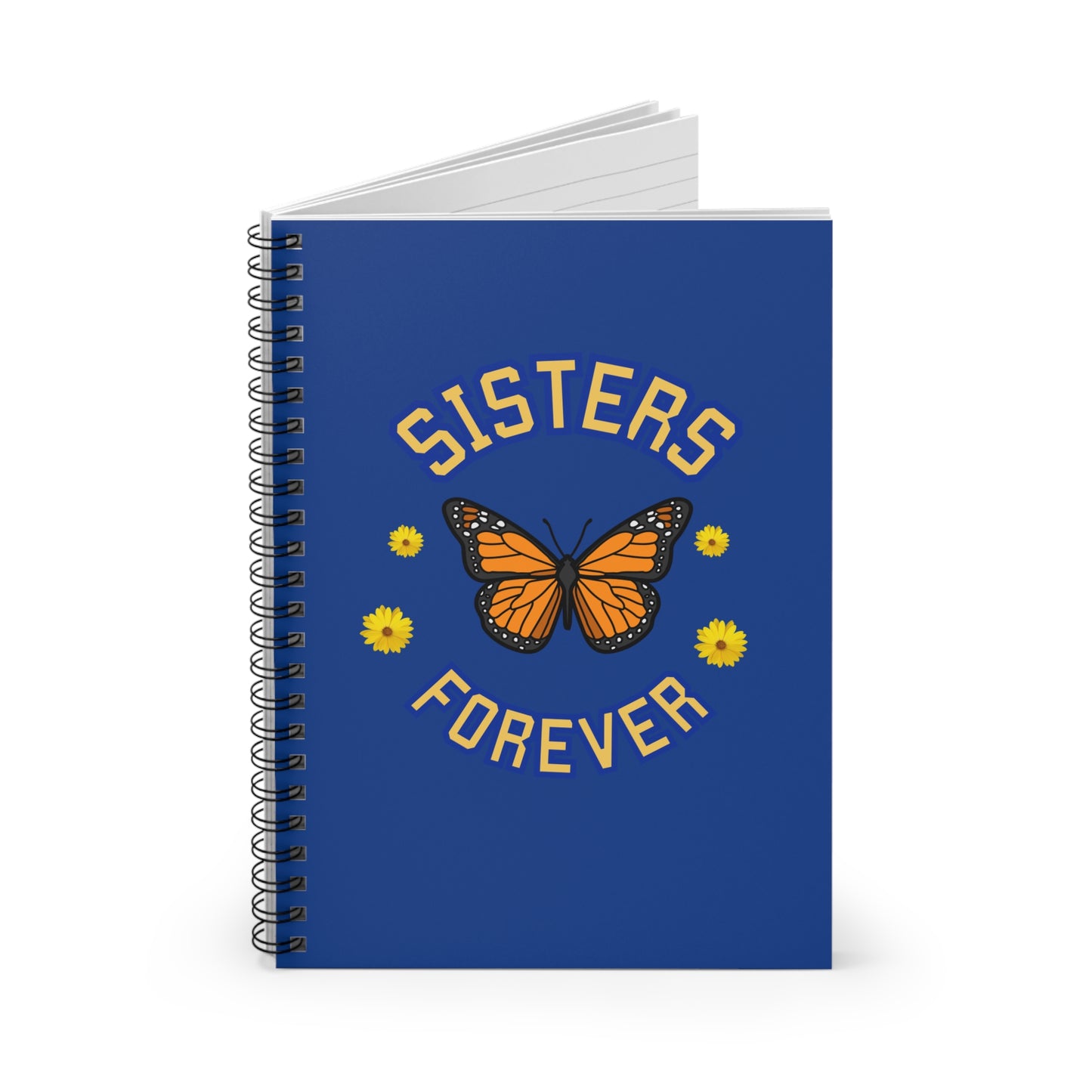Sisters Forever-Spiral Notebook