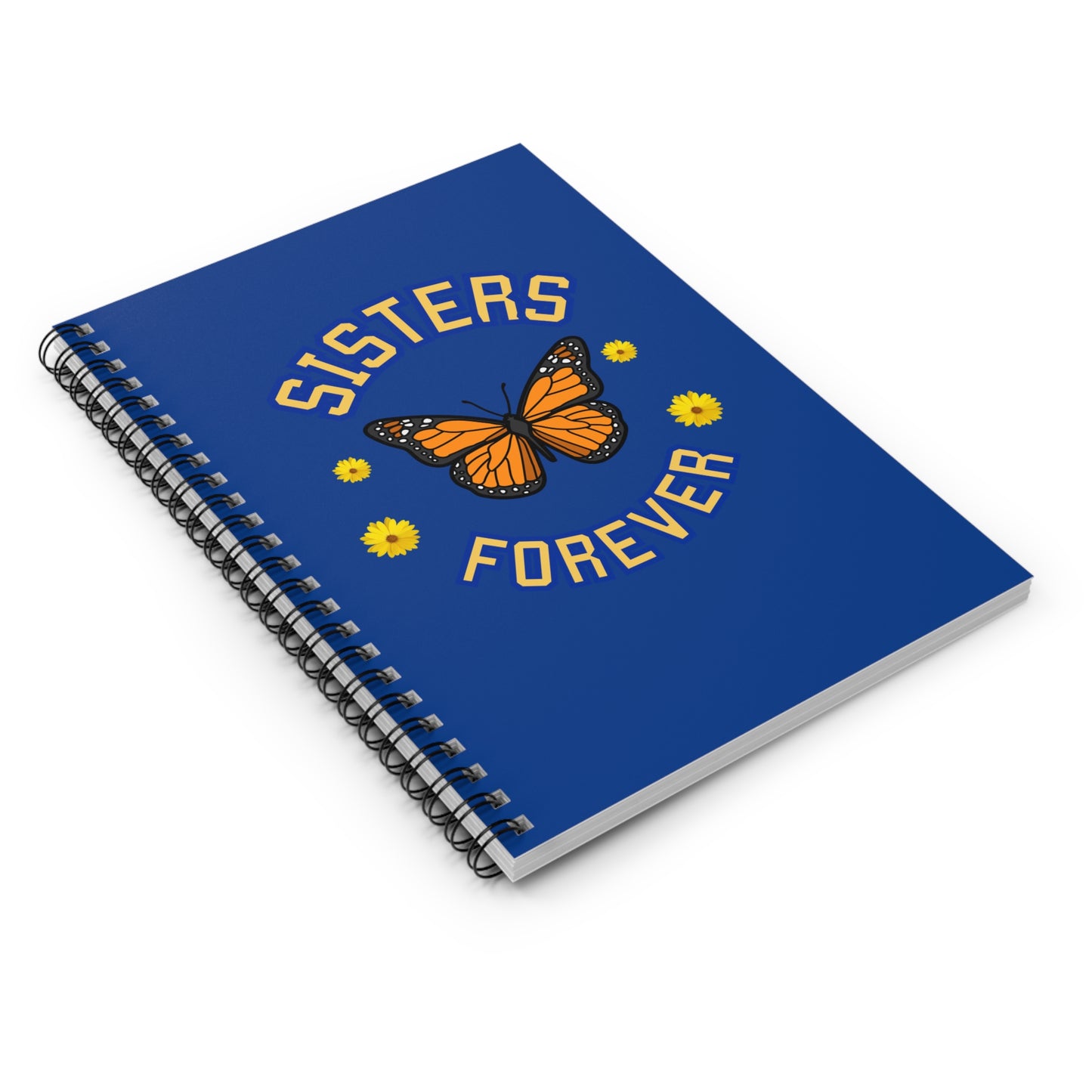 Sisters Forever-Spiral Notebook